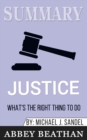 Summary of Justice : What's the Right Thing to Do? by Michael J. Sandel - Book