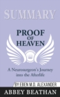 Summary of Proof of Heaven : A Neurosurgeon's Journey into the Afterlife by Eben Alexander III M.D. - Book