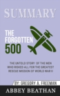 Summary of The Forgotten 500 : The Untold Story of the Men Who Risked All for the Greatest Rescue Mission of World War II by Gregory A. Freeman - Book