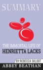 Summary of The Immortal Life of Henrietta Lacks by Rebecca Skloot - Book