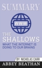 Summary of The Shallows : What the Internet Is Doing to Our Brains by Nicholas Carr - Book