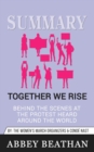 Summary of Together We Rise : Behind the Scenes at the Protest Heard Around the World by Jamia Wilson & Conde Nast - Book