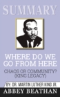 Summary of Where Do We Go from Here : Chaos or Community? (King Legacy) by Martin Luther King Jr - Book