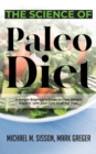 The Science of Paleo Diet : A Simple Beginner's Guide to Lose Weight Rapidly with Low Carb High Fat Diet - Book