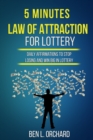 5 Minutes Law Of Attraction For Lottery : Daily Affirmations To Stop Losing And Win Big In Lottery - Book