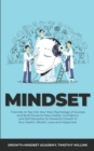 Mindset : 7 Secrets to Tap Into Your New Psychology of Success and Build Powerful New Habits, Confidence and Self Discipline for Powerful Growth In Your Health, Wealth, Love and Happiness - Book