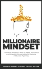 Millionaire Mindset : 7 Secrets to Rewire Your Brain for Wealth, Abundance and Riches With Simple Habits, Self Discipline and Success Psychology - Book
