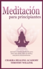 Meditacion para principiantes : Aprende a meditar facilmente para estar mas atento, libre de estres y mas fuerte emocionalmente. - Book