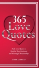 365 Love Quotes : Daily Love Quotes to Manifest More Passionate and Meaningful Relationships - Book
