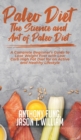 Paleo Diet - The Science and Art of Paleo Diet : A Complete Beginner's Guide to Lose Weight Fast with Low Carb High Fat Diet for an Active and Healthy Lifestyle - Book