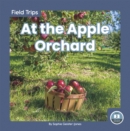Field Trips: At the Apple Orchard - Book