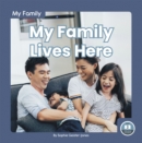 My Family: My Family Lives Here - Book