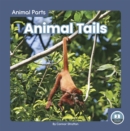 Animal Parts: Animal Tails - Book