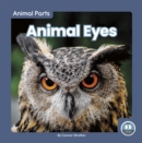 Animal Parts: Animal Eyes - Book