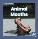 Animal Parts: Animal Mouths - Book