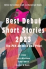 Best Debut Short Stories 2023 : The PEN America Dau Prize - Book