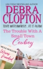 The Trouble with a Small Town Cowboy - Book