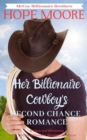 Her Billionaire Cowboy's Second Chance Romance - Book