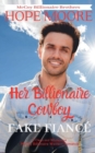 Her Billionaire Cowboy Fake Fianc? - Book