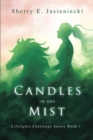 Candles in the Mist : Book One - eBook