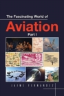 The Fascinating World of Aviation - Book