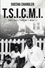 T.S.I.C.M.I. : They Said I Couldn't Make It - eBook