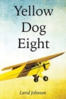 Yellow Dog Eight - Book