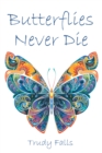 Butterflies Never Die - eBook