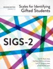 Scales for Identifying Gifted Students (SIGS-2) : Examiner's Manual - Book
