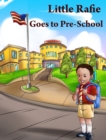 Little Rafie Goes to PreSchool - Book