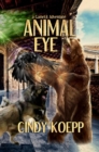 Animal Eye : a GameLit Adventure - eBook