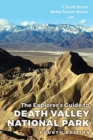 The Explorer's Guide to Death Valley National Park, Fourth Edition - Book
