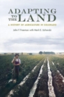 Adapting to the Land : A History of Agriculture in Colorado - Book