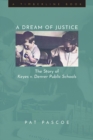 A Dream of Justice : The Story of Keyes v. Denver Public Schools - eBook