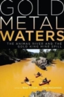 Gold Metal Waters : The Animas River and the Gold King Mine Spill - Book