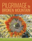 Pilgrimage to Broken Mountain : Nahua Sacred Journeys in Mexico's Huasteca Veracruzana - eBook