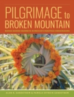 Pilgrimage to Broken Mountain : Nahua Sacred Journeys in Mexico's Huasteca Veracruzana - Book