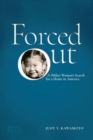Forced Out : A Nikkei Woman's Search for a Home in America - Book