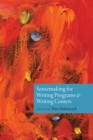 Sensemaking for Writing Programs and Writing Centers - eBook