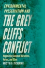 Environmental Preservation and the Grey Cliffs Conflict : Negotiating Common Narratives, Values, and Ethos - eBook