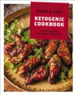 The Quick and   Easy Ketogenic Cookbook : More than 75 Recipes in 30 Minutes or Less - Book
