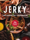 Jerky : The Essential Cookbook with Over 50 Recipes for Drying, Curing, and Preserving Meat - Book
