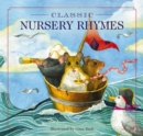 Classic Nursery Rhymes : A Collection of Limericks and Rhymes for Children (Nursery rhymes, Mother Goose, Bedtime Stories, Children's Classics) - Book
