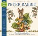 The Classic Tale of Peter Rabbit Heirloom Edition : The Classic Edition Hardcover with Audio CD Narrated by Jeff Bridges - Book
