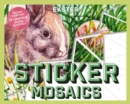 Sticker Mosaics: Easter : Sticker Together 12 Unique Easter Paintings - Book