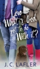 Love-What's God Got to Do with It? - Book