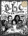 An ABC Prayer to Jesus : Praise for Hearts Both Young and Old - Book