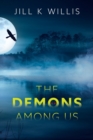 The Demons Among Us : A YA Supernatural Thriller - Book