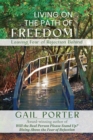 Living On The Path Of Freedom : Leaving Fear of Rejection Behind - Book