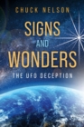 Signs and Wonders : The UFO Deception - Book